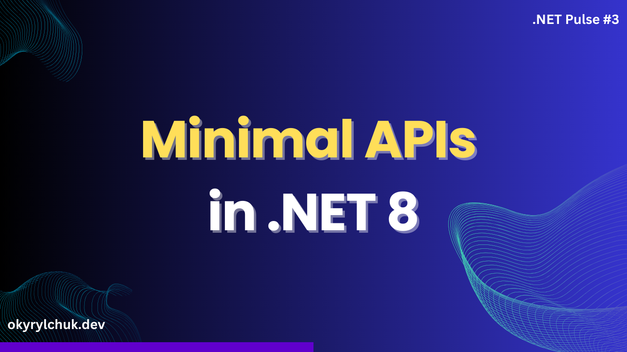 Minimal APIs in .NET 8